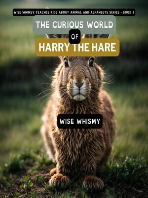 cover image of The Curious World of Harry the Hare